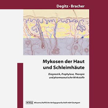 Buchcover: Mykosen der Haut und Schleimhäute - Degitz, Klaus / Bracher, Franz
